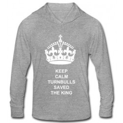 Keep Calm Turnbulls Saved the King Hooded Long Sleeve Shirt