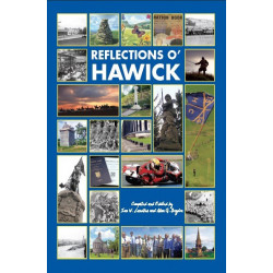 Reflections o’ Hawick
