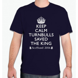 Turnbull Saved the King Keep Calm T-Shirt